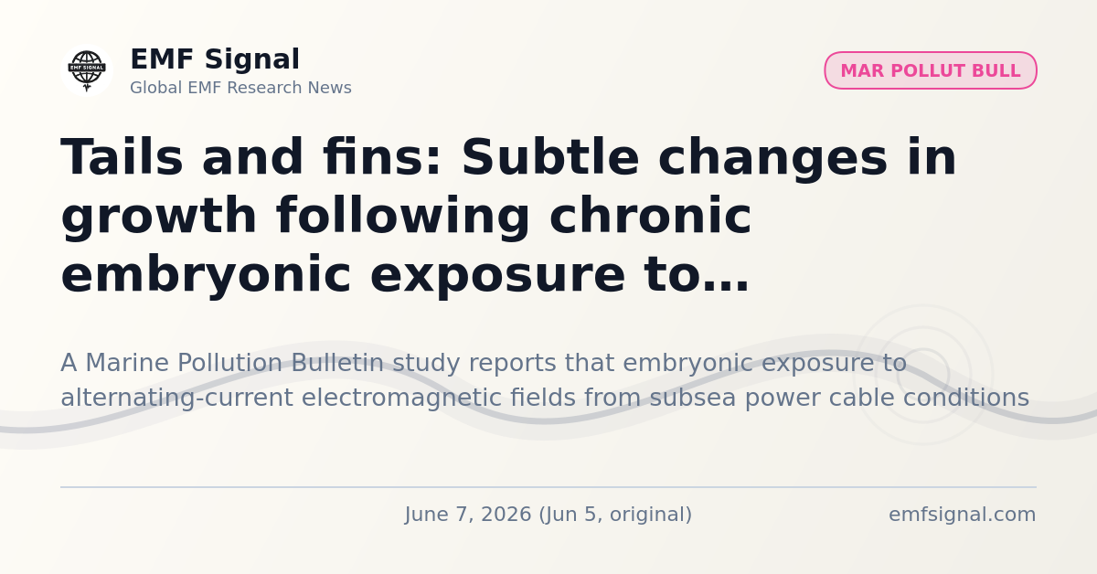 Subtle Changes Tails and fins: Subtle changes in growth following chronic embryonic ...